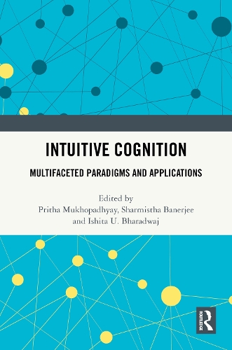 Intuitive Cognition: Multifaceted Paradigms and Applications.