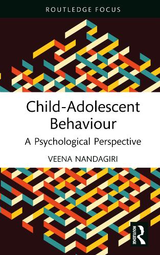 Child-Adolescent Behaviour: A Psychological Perspective.