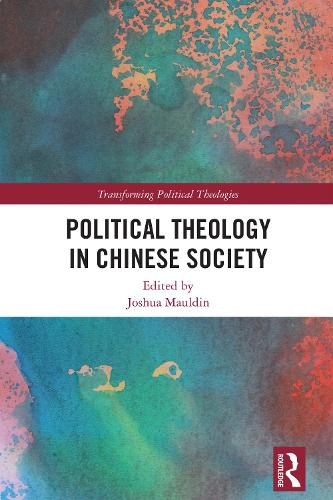 Political Theology in Chinese Society.