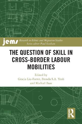 The Question of Skill in Cross-Border Labour Mobilities.
