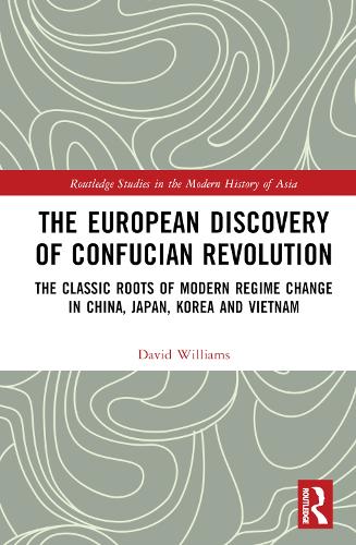The European Discovery of Confucian Revolution