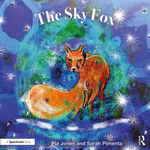 The Sky Fox: For Children With Feelings Of Loneliness.