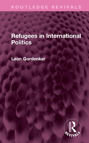 Refugees in International Politics.