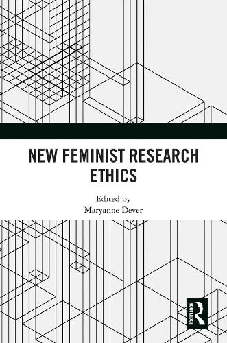 New Feminist Research Ethics.