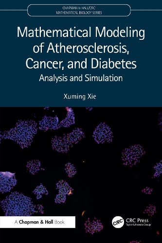 Mathematical Modeling of Atherosclerosis, Cancer and Diabetes