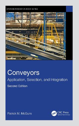 Conveyors: Application, Selection, and Integration. 2nd edition