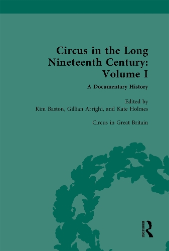 Circus in the Long Nineteenth Century. Volume I.