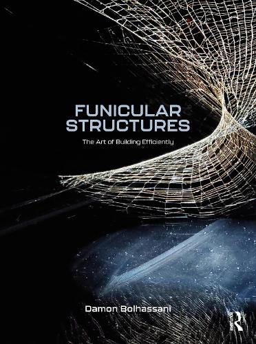 Funicular Structures: The Art of Building Efficiently.