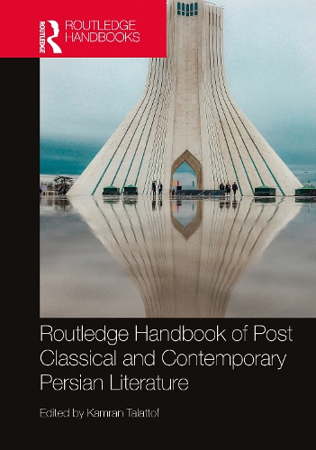 Routledge Handbook of Post Classical and Contemporary Persian Literature.