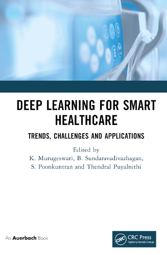 Deep Learning for Smart Healthcare: Trends, Challenges and Applications.