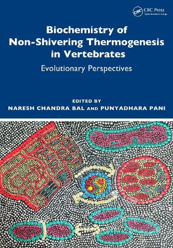 Biochemistry of Non-Shivering Thermogenesis in Vertebrates: Evolutionary Perspectives.