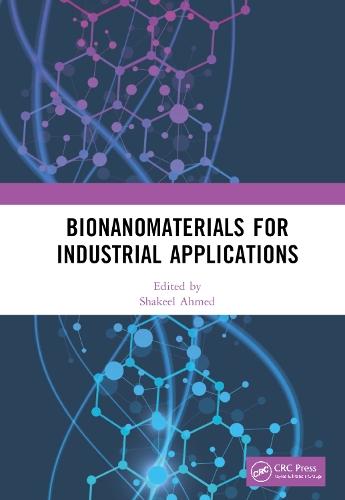 Bionanomaterials for Industrial Applications.