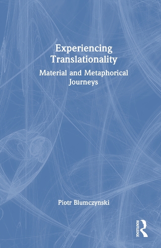 Experiencing Translationality