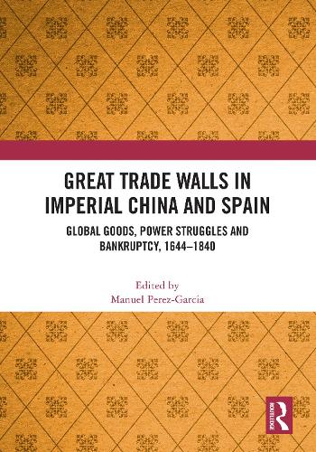 Great Trade Walls in Imperial China and Spain