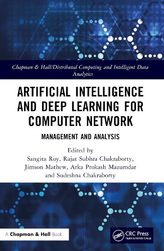 Artificial Intelligence and Deep Learning for Computer Network: Management and Analysis.