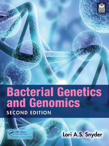 Bacterial Genetics and Genomics. 2nd edition