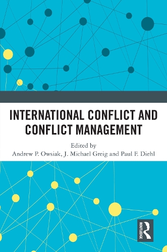 International Conflict and Conflict Management.