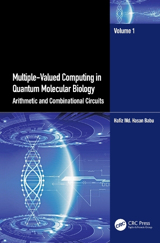 Multiple-Valued Computing in Quantum Molecular Biology: Arithmetic and Combinational Circuits.