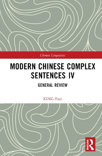 Modern Chinese Complex Sentences IV.