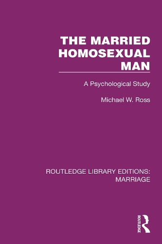 The Married Homosexual Man: A Psychological Study.