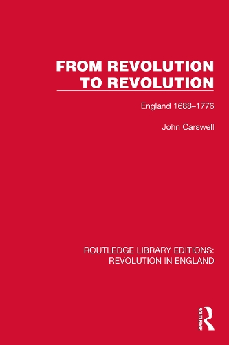 From Revolution to Revolution: England 1688-1776.