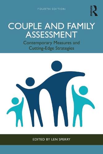 Couple and Family Assessment: Contemporary Measures and Cutting-Edge Strategies. 4th edition