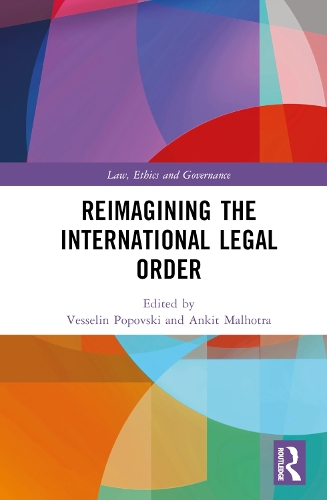Reimagining the International Legal Order.