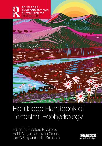 Routledge Handbook of Terrestrial Ecohydrology.