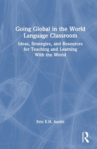Going Global in the World Language Classroom