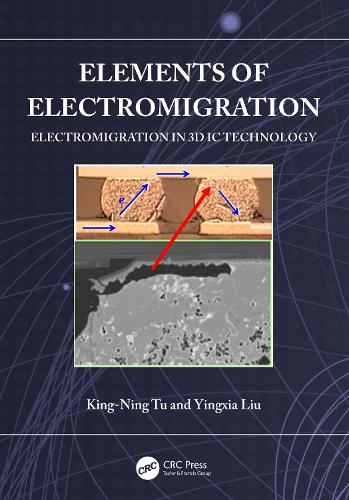 Elements of Electromigration: Electromigration in 3D IC technology.