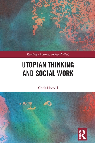 Utopian Thinking and Social Work.
