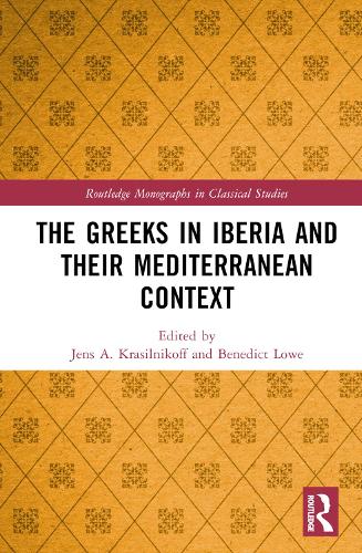 The Greeks in Iberia and their Mediterranean Context.