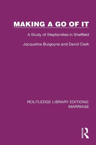 Making a Go of It: A Study of Stepfamilies in Sheffield.