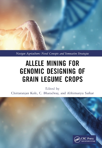 Allele Mining for Genomic Designing of Grain Legume Crops.