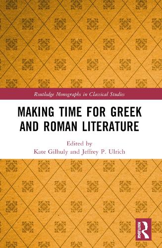 Making Time for Greek and Roman Literature.