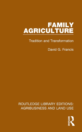 Family Agriculture: Tradition and Transformation.