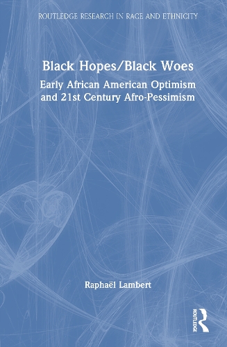 Black Hopes / Black Woes