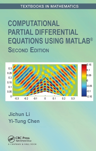 Computational Partial Differential Equations Using MATLAB (R).