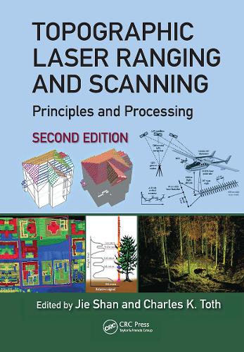 Topographic Laser Ranging and Scanning: Principles and Processing, Second Edition. 2nd edition