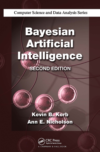 Bayesian Artificial Intelligence.