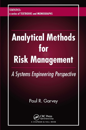 Analytical Methods for Risk Management: A Systems Engineering Perspective.
