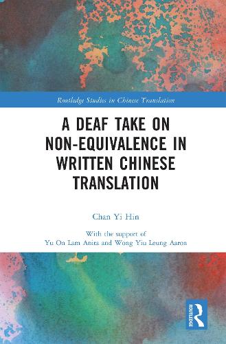 A Deaf Take on Non-Equivalence in Written Chinese Translation.