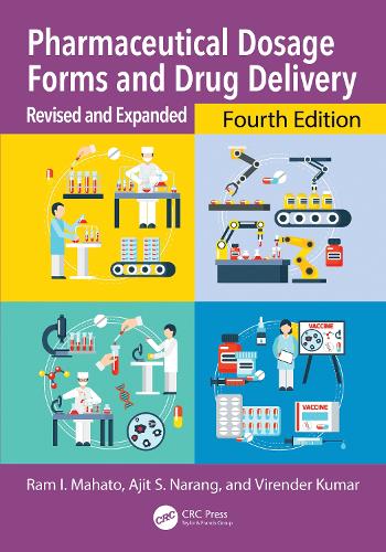 Pharmaceutical Dosage Forms and Drug Delivery: Revised and Expanded. 4th edition