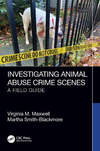Investigating Animal Abuse Crime Scenes: A Field Guide.