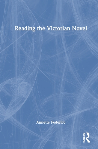 Reading the Victorian Novel.