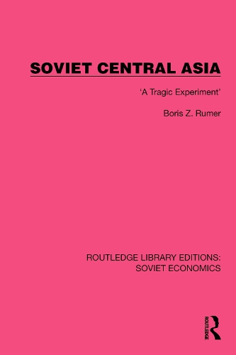 Soviet Central Asia: 'A Tragic Experiment'.