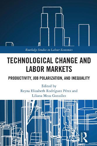 Technological Change and Labor Markets: Productivity, Job Polarization, and Inequality.