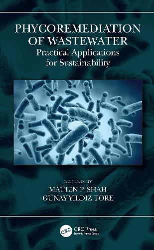 Phycoremediation of Wastewater: Practical Applications for Sustainability.