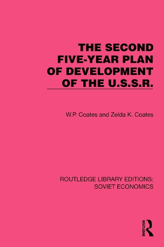 The Second Five-Year Plan of Development of the U.S.S.R..