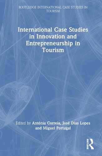 International Case Studies in Innovation and Entrepreneurship in Tourism.